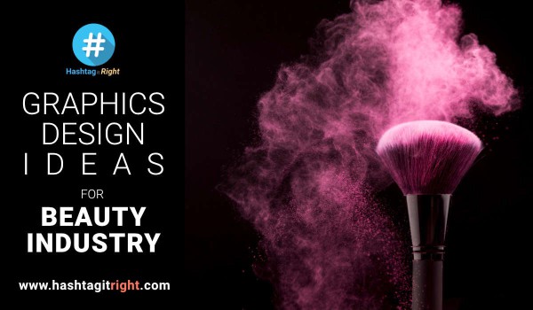 Stunning, Affordable Graphics Design for Beauty Industry